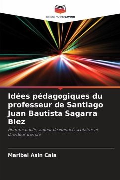 Idées pédagogiques du professeur de Santiago Juan Bautista Sagarra Blez - Asin Cala, Maribel