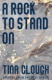 A Rock to Stand On (Letters from the Past) (eBook, ePUB)