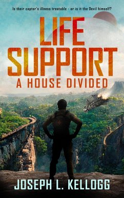 Life Support: A House Divided (eBook, ePUB) - Kellogg, Joseph L.