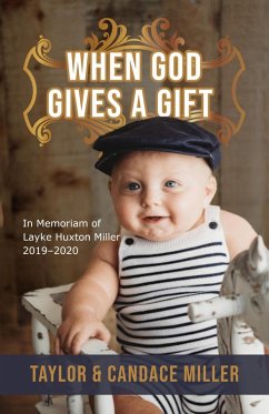 When God Gives a Gift (eBook, ePUB) - Miller, Taylor