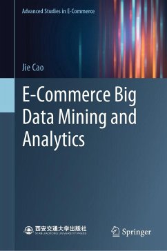 E-Commerce Big Data Mining and Analytics (eBook, PDF) - Cao, Jie