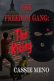 The Freedom Gang: The Rising (eBook, ePUB)