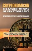 Cryptonomicon: The Ancient Origins of Cryptography: Uncovering the Secrets of Ancient Encryption Methods and the Evolution of Cryptography (Cryptonomicon: Unveiling the Roots of Digital Currency, #1) (eBook, ePUB)