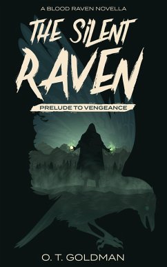 The Silent Raven (The Paths of Sai'ja, #0.5) (eBook, ePUB) - Goldman, O. T.