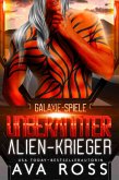 UNBEKANNTER ALIEN-KRIEGER (eBook, ePUB) UNBEKANNTER ALIEN-KRIEGER (eBook, ePUB)
