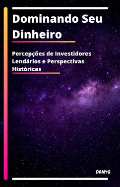 Dominando Seu Dinheiro (eBook, ePUB) - Dam4g