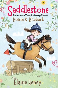 Cover Saddlestone Connemara Pony Listening School   Roisin and Rhubarb (eBook, ePUB)
