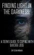 Finding Light in the Darkness: A Teen's... - Bild 1