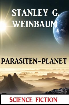 Parasiten-Planet: Science Fiction (eBook, ePUB) - Weinbaum, Stanley G.