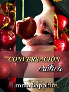 Conversación erótica (Park Avenue (Spanish), #2) (eBook, ePUB) - Sapphire, Emma