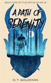 A Path of Serenity (The Paths of Sai'ja, #2) (eBook, ePUB)