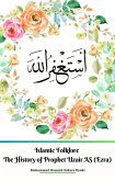 Islamic Folklore The History of Prophet Uzair AS (Ezra) (eBook, ePUB)