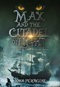 Max and the Citadel of Light (Secrets of the Twilight Djinn, #3) (eBook, ePUB) - Peragine, John