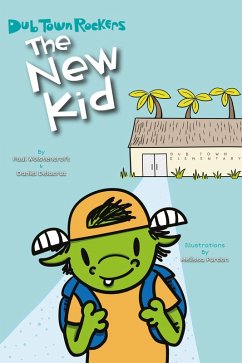 The New Kid (Dub Town Rockers, #1) (eBook, ePUB) - Wolstencroft, Paul; Delacruz, Daniel