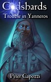 Godshards: Trouble in Yanneros (eBook, ePUB)