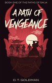 A Path of Vengeance (The Paths of Sai'ja, #1) (eBook, ePUB)