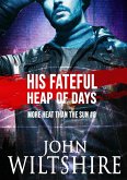 His Fateful Heap of Days (eBook, ePUB)