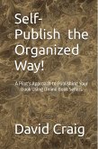 Self-Publish the Organized Way! (eBook, ePUB)