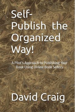 Self-Publish the Organized Way! (eBook, ePUB) - Craig, David