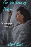 For the Love of Peter (eBook, ePUB) For the Love of Peter (eBook, ePUB)