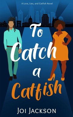 To Catch a Catfish (Love, Lies and Catfish) (eBook, ePUB) - Jackson, Joi