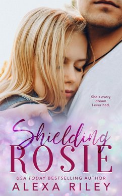 Shielding Rosie (eBook, ePUB) - Riley, Alexa