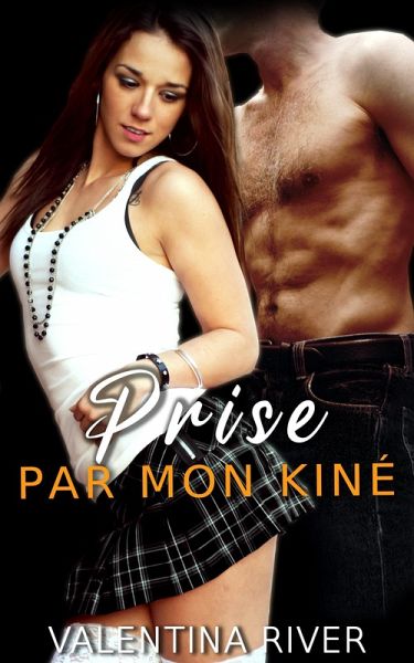 Prise Par Mon Kiné (Jade la Prédatrice, #1) (eBook, ePUB)