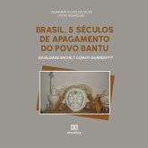 Brasil, 5 séculos de apagamento do povo Bantu (MP3-Download)
