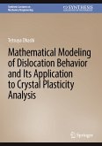 Mathematical Modeling of Dislocation Behavior and Its Application to Crystal Plasticity Analysis (eBook, PDF)