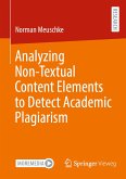 Analyzing Non-Textual Content Elements to Detect Academic Plagiarism (eBook, PDF)