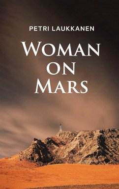 Woman on Mars (eBook, ePUB) - Laukkanen, Petri