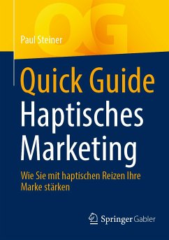 Quick Guide Haptisches Marketing (eBook, PDF) - Steiner, Paul