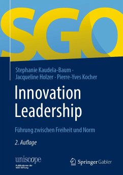 Innovation Leadership (eBook, PDF) - Kaudela-Baum, Stephanie; Holzer, Jacqueline; Kocher, Pierre-Yves