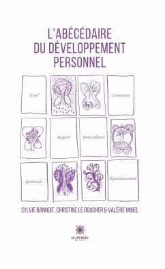 L’abécédaire du développement personnel (eBook, ePUB) - Minel, Valérie; Bannoit, Author; Le Boucher, Author