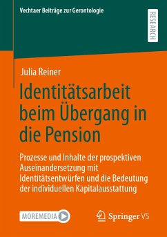 Identitätsarbeit beim Übergang in die Pension (eBook, PDF) - Reiner, Julia