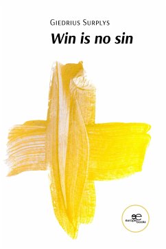 Win is no sin (eBook, ePUB) - Surplys, Giedrius