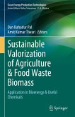 Sustainable Valorization of Agriculture & Food Waste Biomass (eBook, PDF)