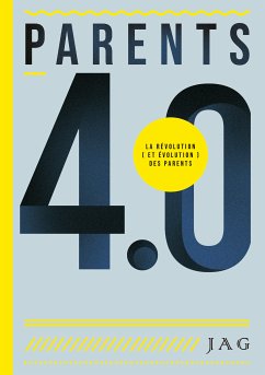 PARENTS 4.0 (eBook, ePUB) - JAG