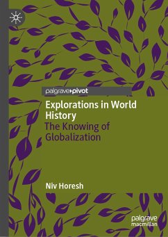 Explorations in World History (eBook, PDF) - Horesh, Niv