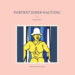 Porträt einer Haltung (eBook, ePUB) - Niederau-Kaiser, Andreas