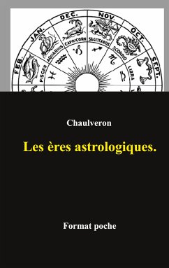 Les ères astrologiques. (eBook, ePUB) - Chaulveron, Laurent