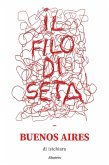 Il filo di seta – Buenos Aires (eBook, ePUB)