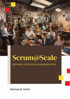 Scrum@Scale - Smith, Michael M.