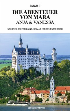 Die Abenteuer von Mara, Anja und Vanessa - Hartmann, Georg