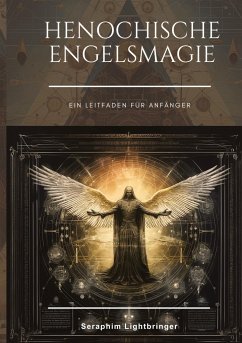 Henochische Engelsmagie - Lightbringer, Seraphim