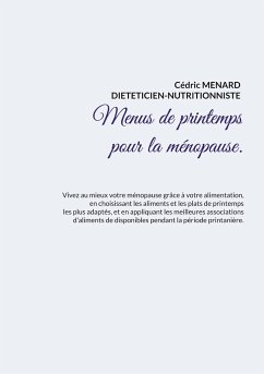 Menus de printemps pour la ménopause. - Menard, Cédric