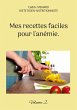 Mes recettes faciles pour l'anémie. - Bild 1
