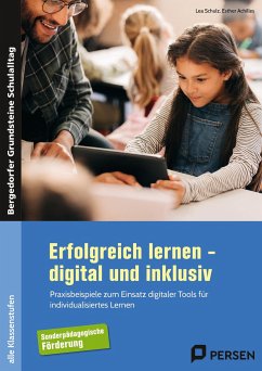 Erfolgreich lernen - digital und inklusiv - Schulz, Lea;Achilles, Esther