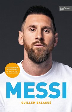 MESSI. Die ultimative Biografie des Weltmeisters - Balagué, Guillem