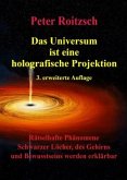 Das Universum ist eine holografische Projektion 3. erweiterte Auflage